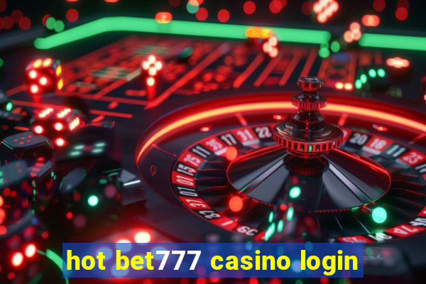 hot bet777 casino login